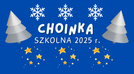 Choinka szkolna 2025 r.