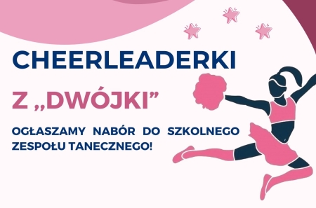 Cheerleaderki z ,,Dwójki'' - nabór na rok 2025/2026