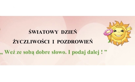 Światowy Dzień Życzliwości i Pozdrowień - 21 listopada 2025 r.