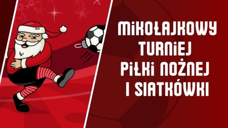 Mikołajkowy Turniej Piłki nożnej chłopców i siatkówki dziewcząt 2025 r.