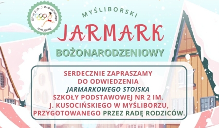 Zapraszamy na stoisko SP2 podczas myśliborskiego Jarmarku Bożonarodzeniowego!