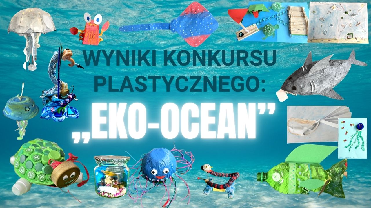 Wyniki konkursu ,,Eko-Ocean''
