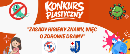 Rozstrzygnięcie Konkursu Plastycznego „Zasady higieny znamy, więc o zdrowie dbamy”