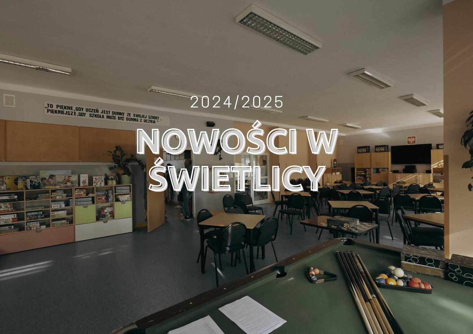 Nowości w świetlicy szkolnej 2024/2025 