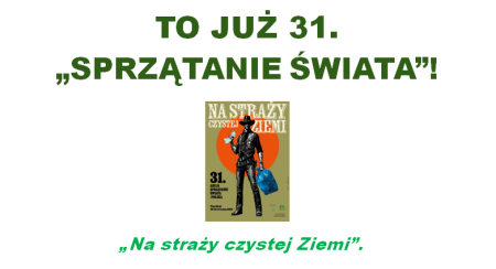 31. ,,Sprzątanie Świata''